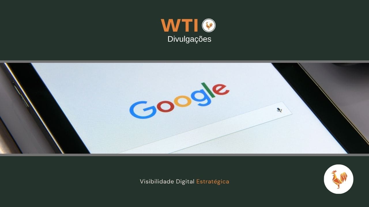 Método WTI - Visibilidade Digital Estratégica